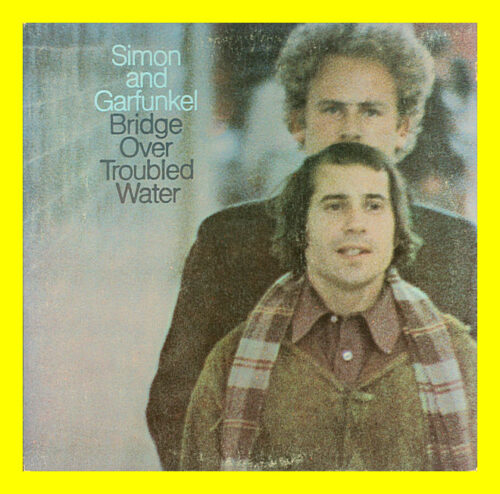 Simon And Garfunkel - Bridge Over Troubled Water