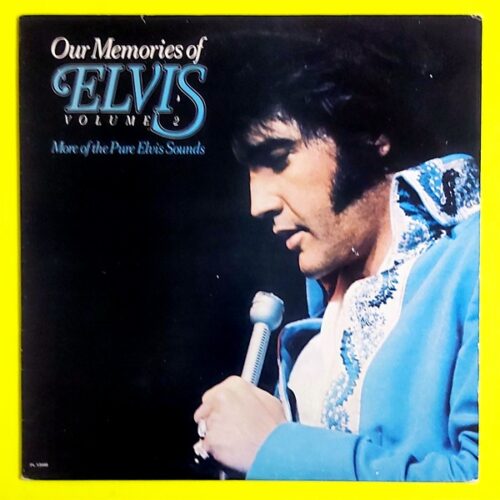 Elvis Presley – Our Memories Of Elvis Volume 2