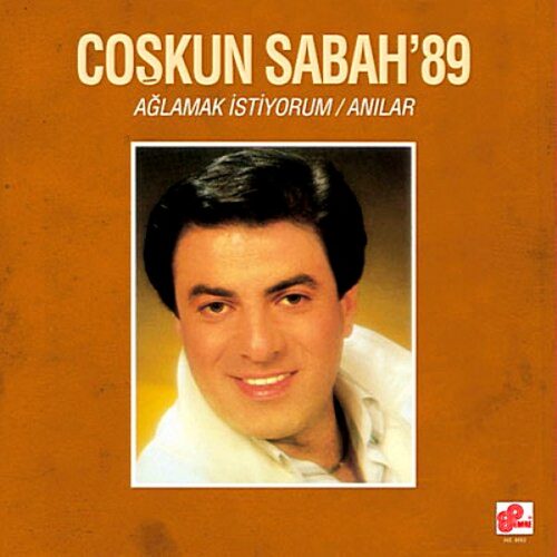 Coşkun Sabah - Ağlamak İstiyorum / Anılar