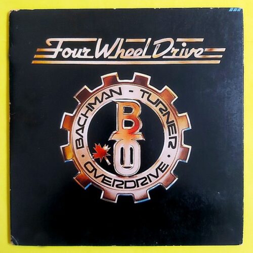 Bachman-Turner Overdrive - Four Wheel Drive