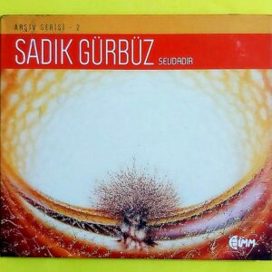 Sadık Gürbüz - 2 - Sevdadır
