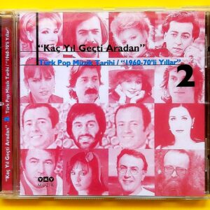 Kaç Yıl Geçti Aradan (Türk Pop Müzik Tarihi /1960-70'li Yıllar") 2